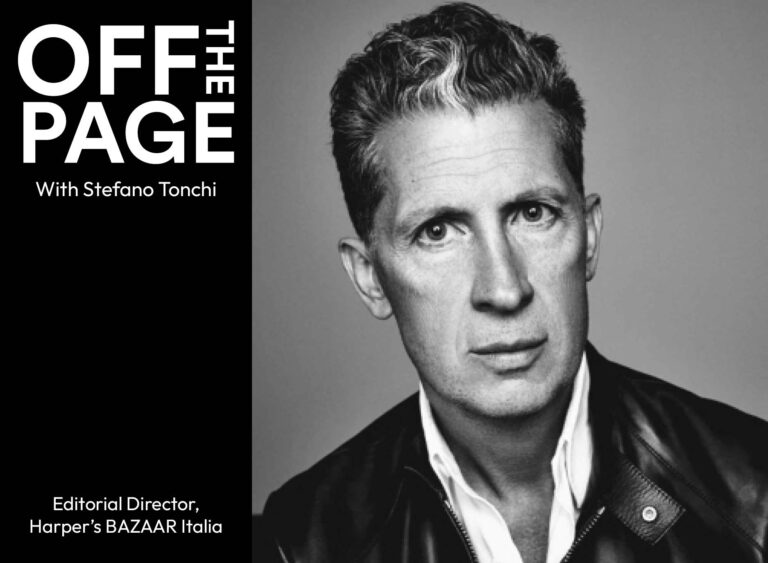 Off the Page with Stefano Tonchi, Editorial Director of Harper’s BAZAAR Italia