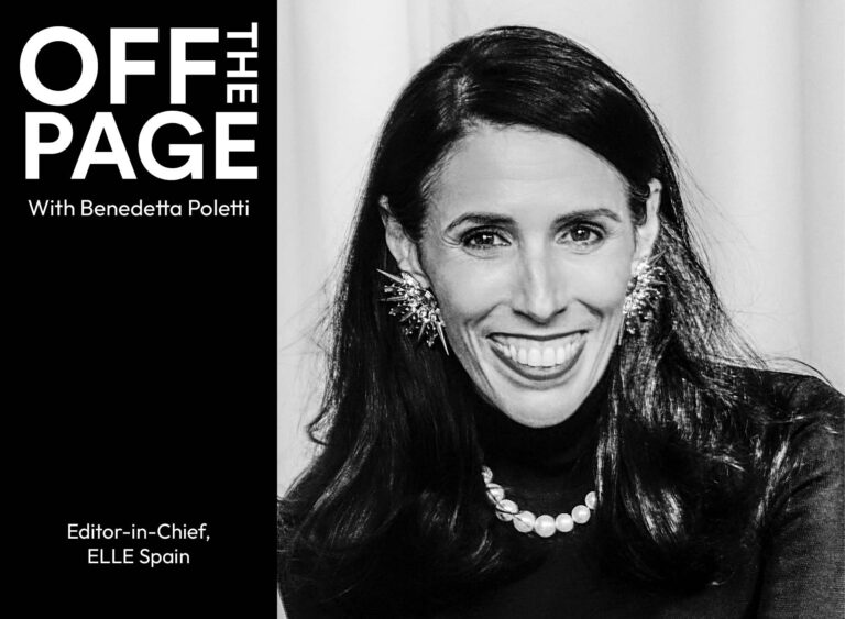 Off the Page with Benedetta Poletti, Editor-in-Chief of ELLE Spain
